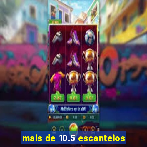 mais de 10.5 escanteios